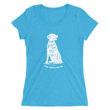 Ladies' Be The Person Your Dog Thinks You Are Tee